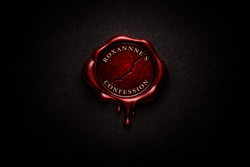 Roxanne’s Confession